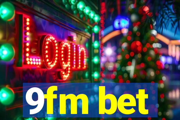 9fm bet